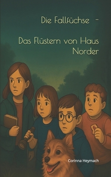 Paperback Die Fallfüchse: Das Flüstern von Haus Norders [German] Book