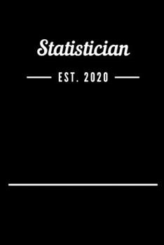 Statistician EST. 2020: Blank Lined Notebook Journal