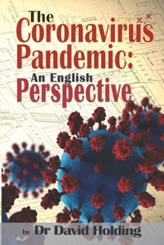 Paperback The Coronavirus Pandemic: An English Perspective Book