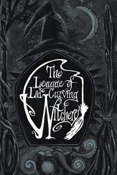 Hardcover The League of Lid-Curving Witchery Book