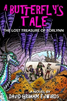 Paperback A Butterfly's Tale: The Lost Treasure of Torlynn Book