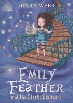 Paperback Emily Feather and the Starlit Staircase Book