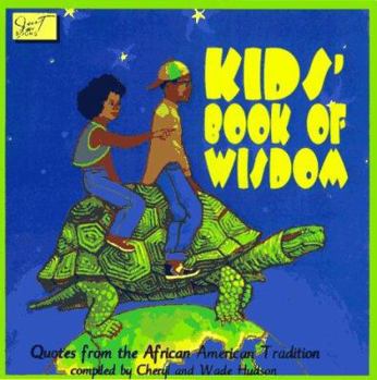 Paperback Kids' Book of Wisdom: Quotes from the African American Tradition Book