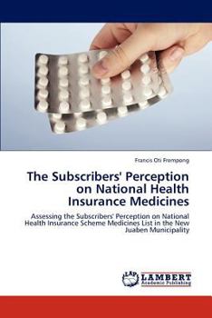 Paperback The Subscribers' Perception on National Health Insurance Medicines Book