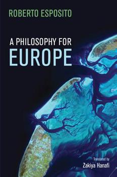 Paperback A Philosophy for Europe: From the Outside Book