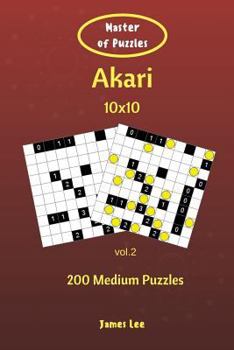 Paperback Master of Puzzles - Akari 200 Medium Puzzles 10x10 vol. 2 Book