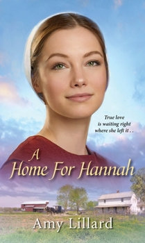 A Home for Hannah - Book #1 of the Amish of Pontotoc
