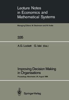 Paperback Improving Decision Making in Organisations: Proceedings of the Eighth International Conference on Multiple Criteria Decision Making Held at Manchester Book