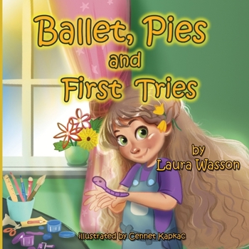 Paperback Ballet, Pies and First Tries Book