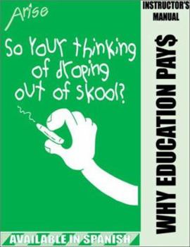 Paperback Life Skills Curriculum: ARISE Dropout Prevention, Book 1: So You're Thinking of Dropping Out of School? (Instructor's Manual) Book