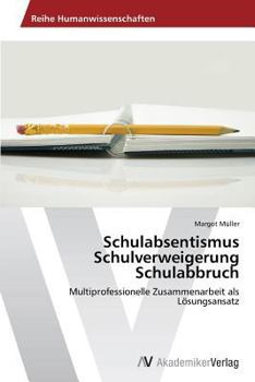 Schulabsentismus Schulverweigerung Schulabbruch