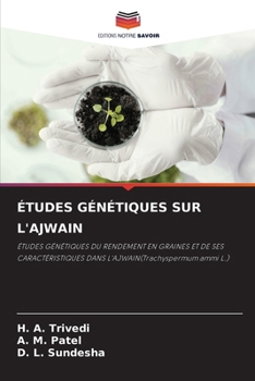 Études Génétiques Sur l'Ajwain (French Edition)