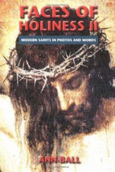 Paperback Faces of Holiness: Modern Saints in Photos and Words Book