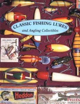 Paperback Classic Fishing Lures: And Angling Collectibles Book