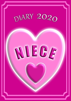 Paperback Diary 2020 Niece: Celebrate your favourite Niece with this Weekly Diary/Planner - 7" x 10" - Pink Cover Book