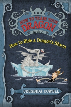 How to Ride a Dragon's Storm - Book #7 of the How to Train Your Dragon