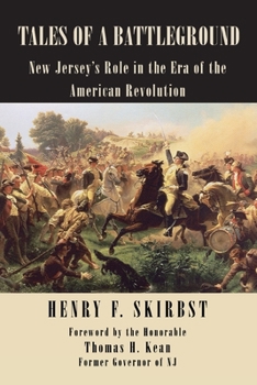 Paperback Tales of a Battleground: New Jersey's Role in the Era of the American Revolution Book