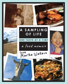 Paperback A Sampling of Life, One Taste at a Time: A Food Memoir Book