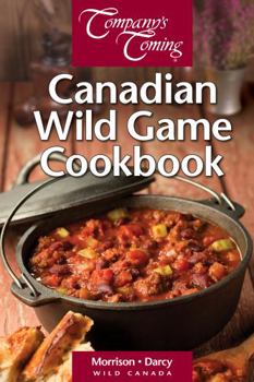 Spiral-bound Canadian Wild Game Cookbook Book