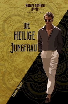 Die Heilige Jungfrau (Robert Ashford ermittelt) (German Edition)