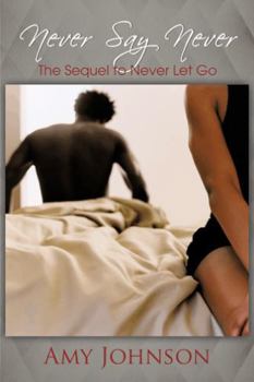 Paperback Never Say Never: The Sequel to Never Let Go Book