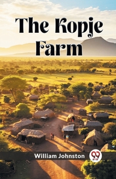 Paperback The Kopje Farm Book