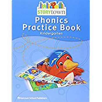 Paperback Storytown: Phonics Practice Book Student Edition Grade K Book