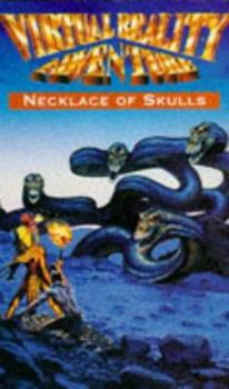 Necklace of Skulls by Dave Morris, 1993 - Book #4 of the Virtual Reality