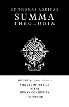 Summa Theologiae 41: Virtues of Justice in the Human Community 2a2ae.101-122 - Book #41 of the Summa Theologiae