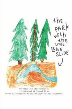 Paperback The Park With The Little Blue Slide Book