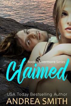 Claimed - Book #2 of the Evermore