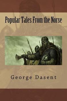 Paperback Popular Tales From the Norse Book