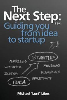 Paperback The Next Step: Guiding you from idea to startup Book