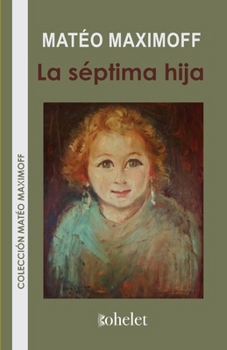Paperback La séptima hija [Spanish] Book