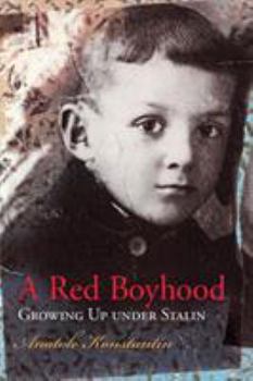 Hardcover A Red Boyhood: Growing Up Under Stalin Volume 1 Book