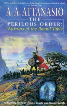 The Perilous Order: Warriors of the Round Table - Book #5 of the Arthor