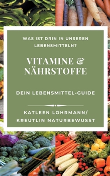 Paperback Vitamine & Nährstoffe: Dein Lebensmittel-Guide [German] Book