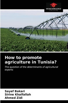 Paperback How to promote agriculture in Tunisia? Book