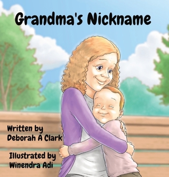 Hardcover Grandma's Nickname: Illustrated by Winendra Adi Book