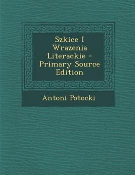 Paperback Szkice I Wrazenia Literackie [Polish] Book