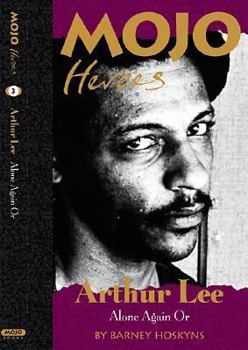 Hardcover Arthur Lee: Alone Again or Book