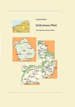 Paperback Schlochauer Platt: Eine Sprache meiner Eltern [German] Book