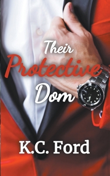 Paperback Their Protective Dom Book