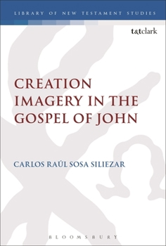 Paperback Creation Imagery in the Gospel of John Book