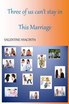 Paperback Three of us can't stay in this Marriage Book