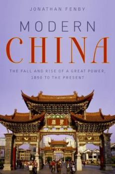 Hardcover Modern China: The Fall and Rise of a Great Power, 1850 to the Present Book