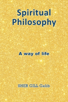 Paperback Spiritual Philosophy: A Way of Life Book