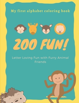 Paperback Zoo Fun!: My first alphabet coloring book