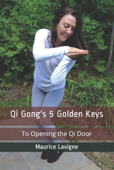 Paperback Qi Gong's 5 Golden Keys Book
