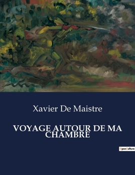 Paperback Voyage Autour de Ma Chambre [French] Book